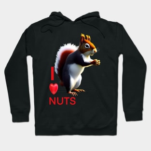 SQUIRREL SAYING I LOVE NUTS Hoodie